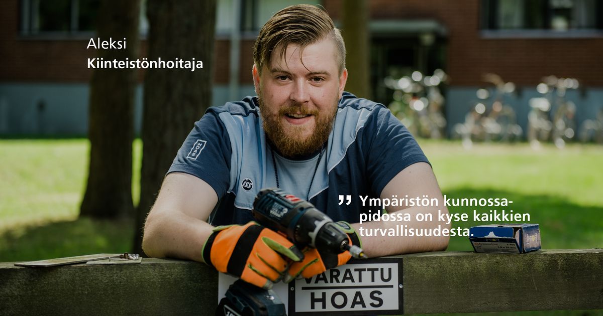 Huolehdin kiinteistöstä, kuin se olisi Minun taloni